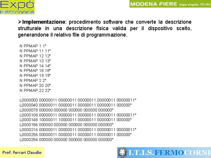  Implementazione: procedimento software che converte la descrizione strutturale in una descrizione fisica valida