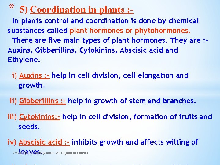 * 5) Coordination in plants : - In plants control and coordination is done