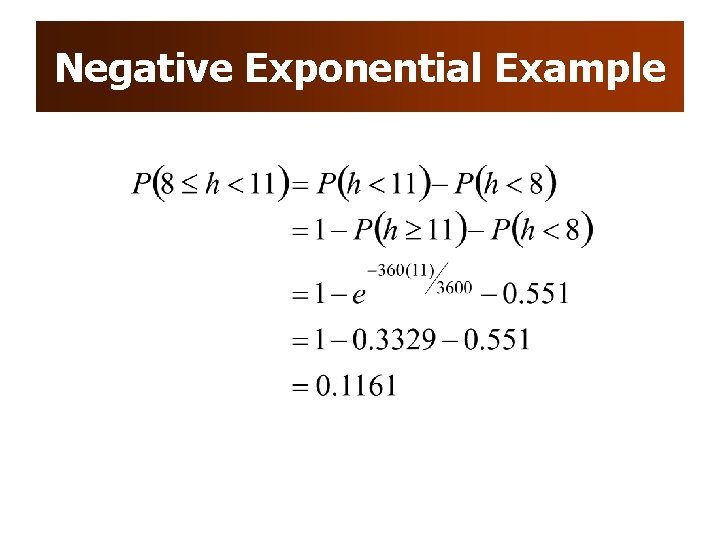 Negative Exponential Example Negative Exponential Example