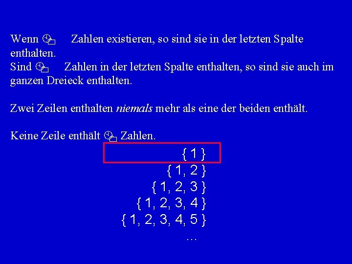 Wenn 0 Zahlen existieren, so sind sie in der letzten Spalte enthalten. Sind 0