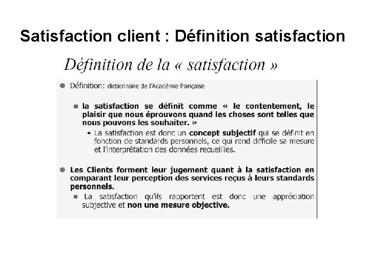 Satisfaction client : Définition satisfaction 