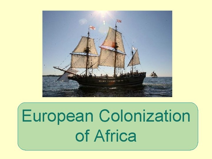 European Colonization of Africa 