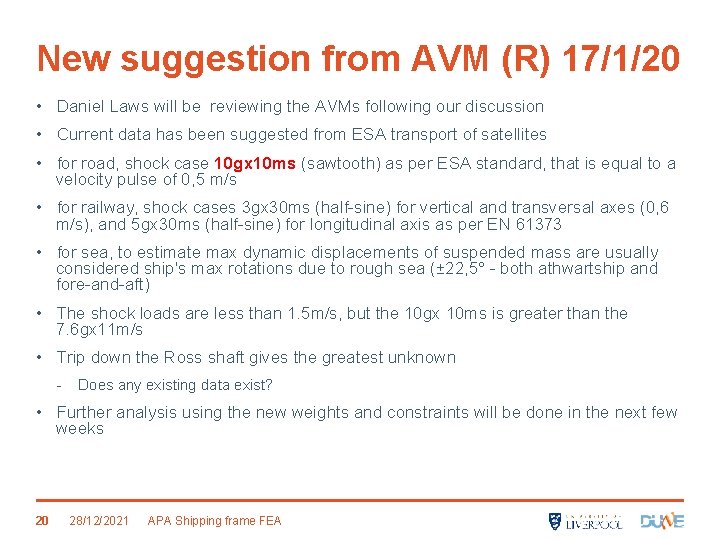 New suggestion from AVM (R) 17/1/20 • Daniel Laws will be reviewing the AVMs