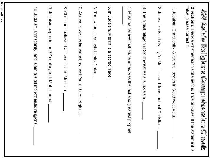 SW Asia’s Religions Comprehension Check Directions: Decide whether each statement is True or False.