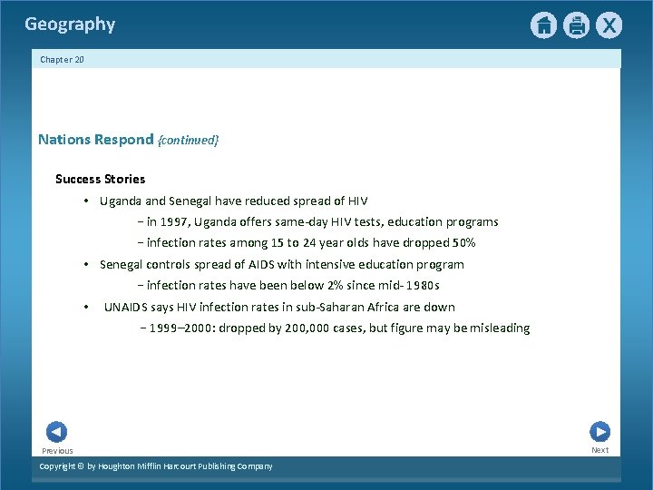 Geography Chapter 20 Nations Respond {continued} Success Stories • Uganda and Senegal have reduced