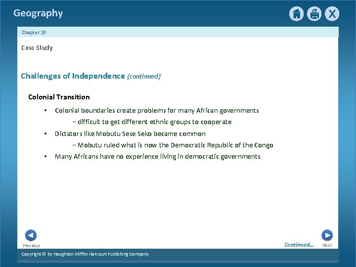 Geography Chapter 20 Case Study Challenges of Independence {continued} Colonial Transition • Colonial boundaries