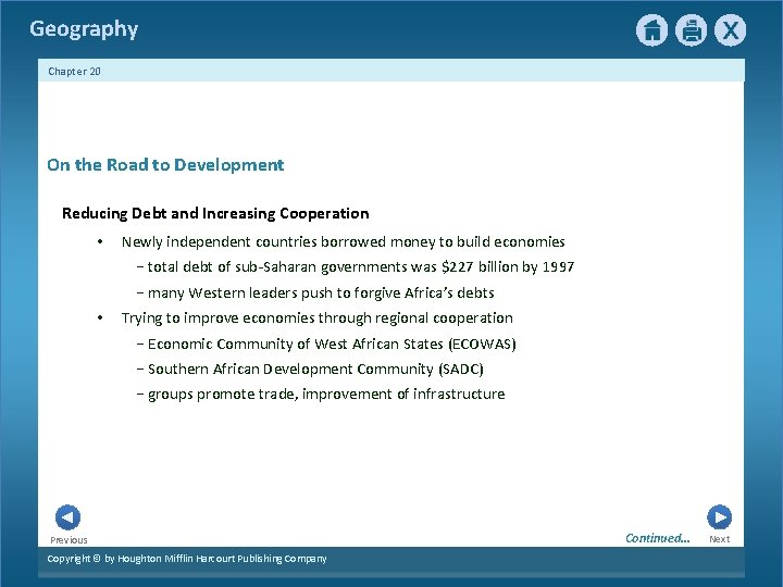 Geography Chapter 20 On the Road to Development Reducing Debt and Increasing Cooperation •