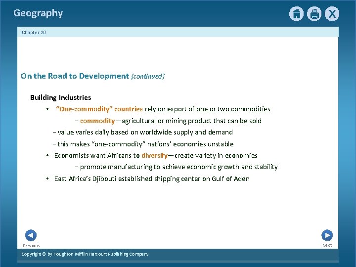 Geography Chapter 20 On the Road to Development {continued} Building Industries • “One-commodity” countries