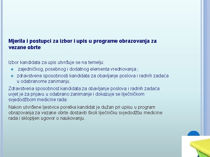 Mjerila i postupci za izbor i upis u programe obrazovanja za vezane obrte Izbor