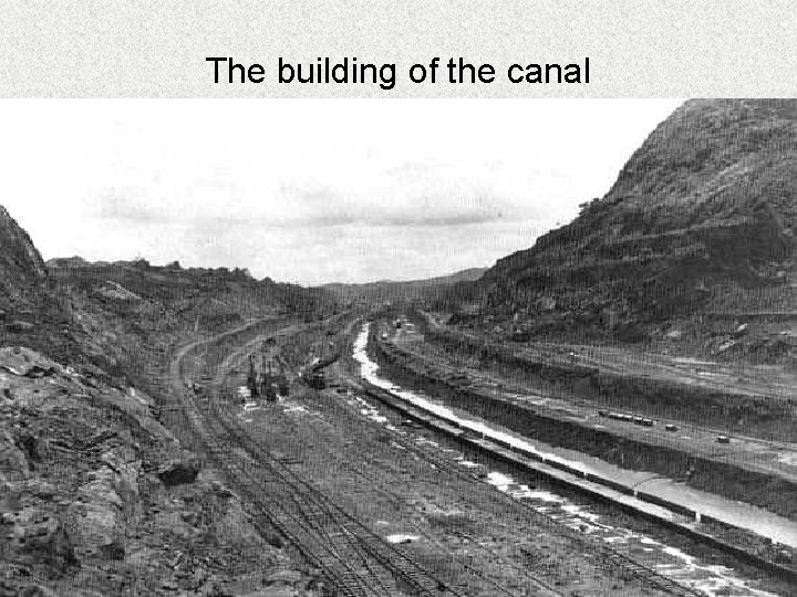 The building of the canal 