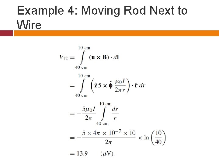 Example 4: Moving Rod Next to Wire 