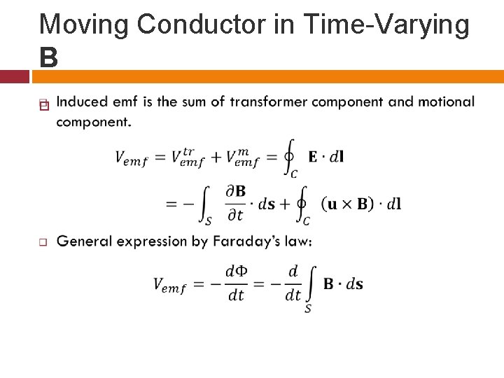 Moving Conductor in Time-Varying B 