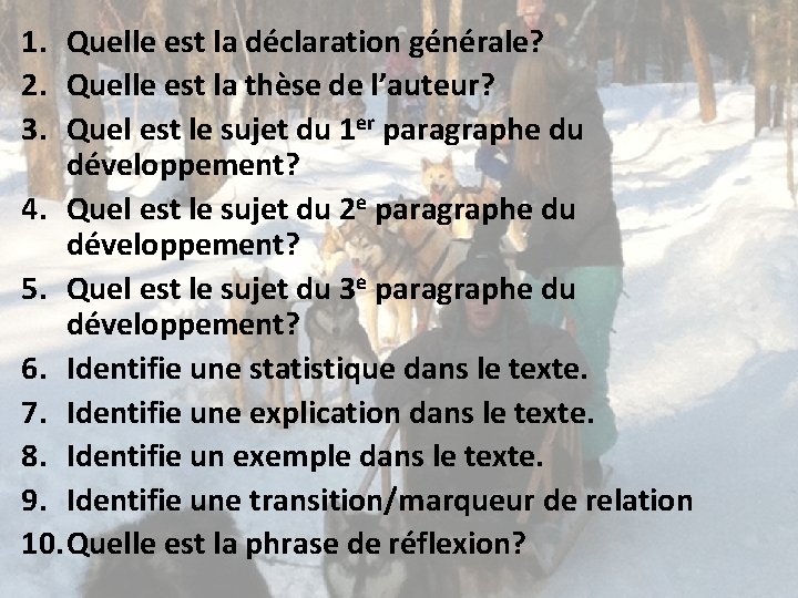 1. Quelle est la déclaration générale? 2. Quelle est la thèse de l’auteur? 3.