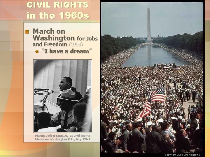 CIVIL RIGHTS in the 1960 s March on Washington for Jobs and Freedom (1963)