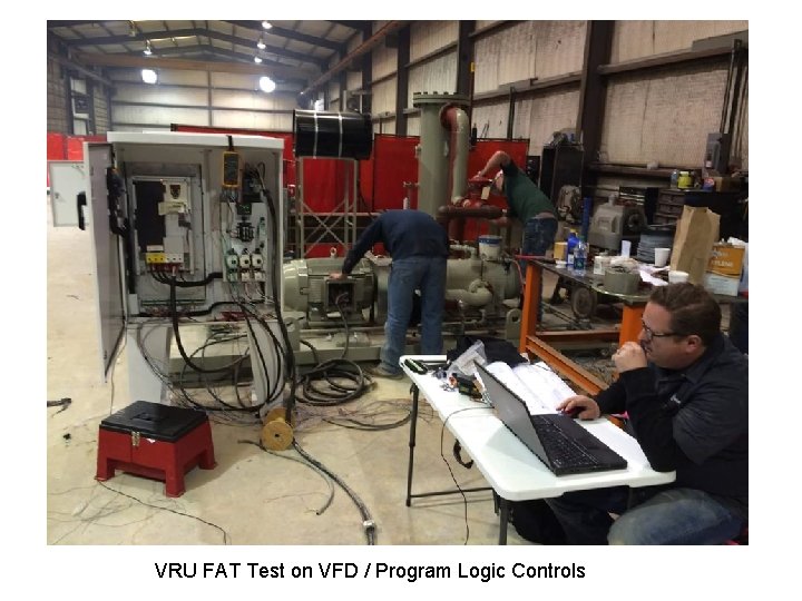 VRU FAT Test on VFD / Program Logic Controls 