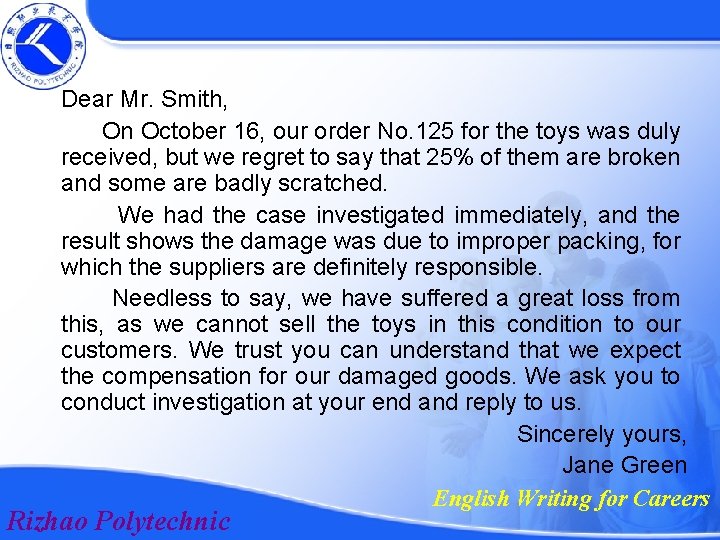 1 Dear Mr. Smith, On October 16, our order No. 125 for the toys