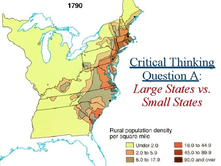 Critical Thinking Question A: Large States vs. Small States 