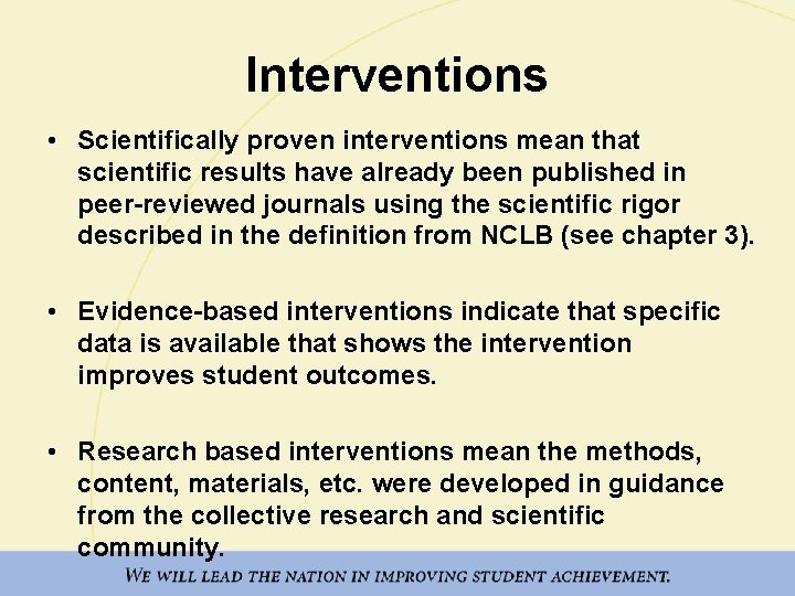 Interventions • Scientifically proven interventions mean that scientific results have already been published in