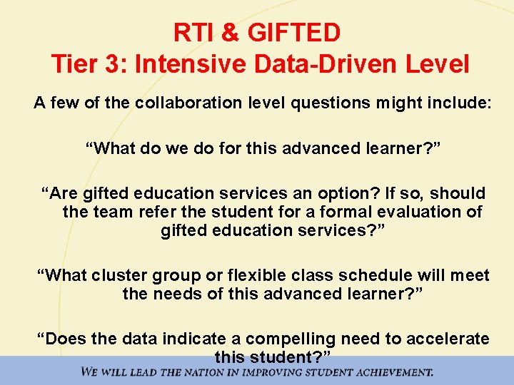 RTI & GIFTED Tier 3: Intensive Data-Driven Level A few of the collaboration level
