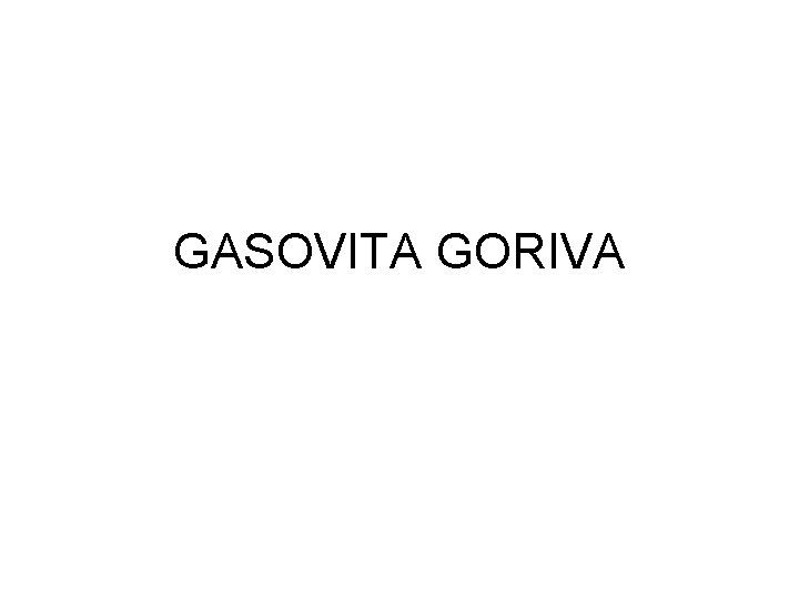 GASOVITA GORIVA 