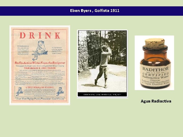 Eben Byers , Golfista 1911 Agua Radiactiva 