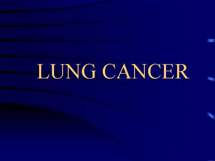 LUNG CANCER 