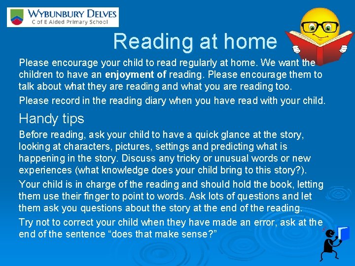 Reading at home Please encourage your child to read regularly at home. We want