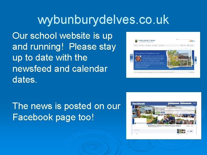 wybunburydelves. co. uk Our school website is up and running! Please stay up to