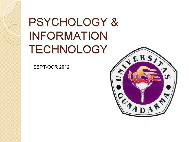 PSYCHOLOGY & INFORMATION TECHNOLOGY SEPT-OCR 2012 