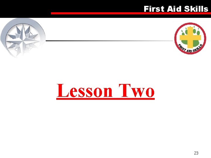 First Aid Skills Lesson Two 23 