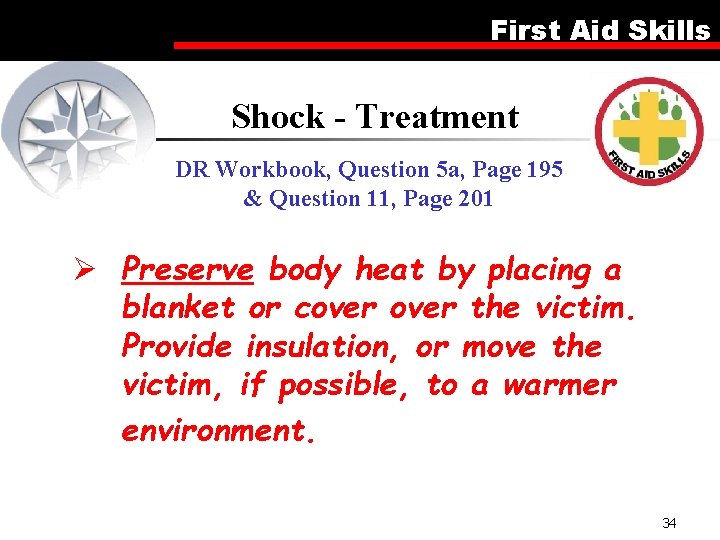 First Aid Skills Shock - Treatment DR Workbook, Question 5 a, Page 195 &