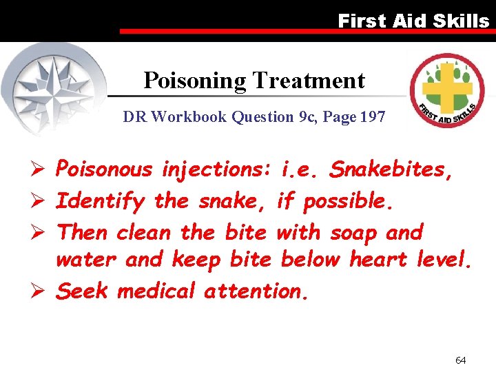 First Aid Skills Poisoning Treatment DR Workbook Question 9 c, Page 197 Ø Poisonous