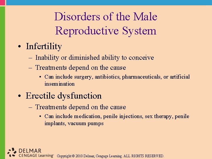 Disorders of the Male Reproductive System • Infertility – Inability or diminished ability to
