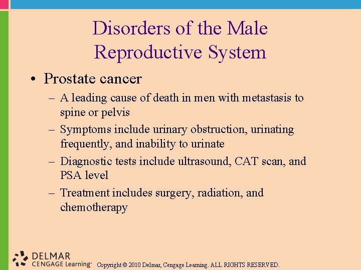 Disorders of the Male Reproductive System • Prostate cancer – A leading cause of