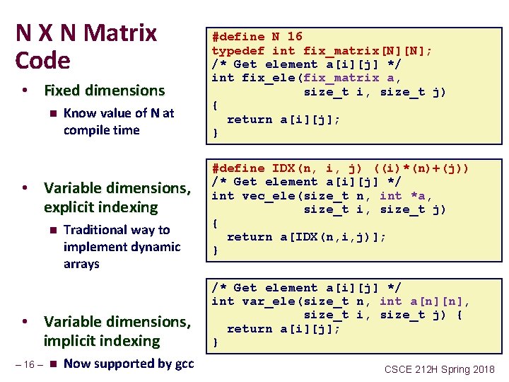 N X N Matrix Code • Fixed dimensions n Know value of N at