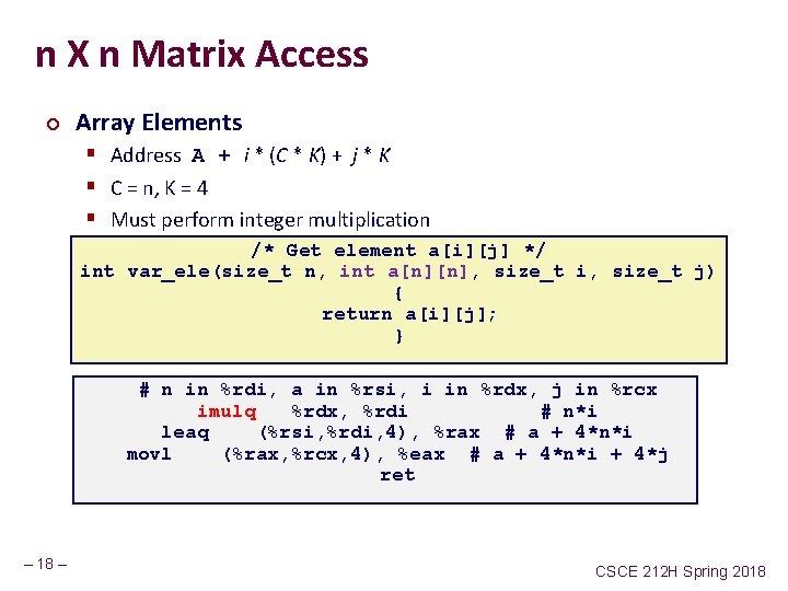 n X n Matrix Access ¢ Array Elements § Address A + i *