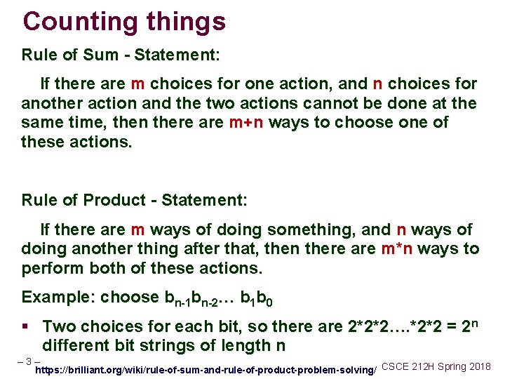 Counting things Rule of Sum - Statement: If there are m choices for one