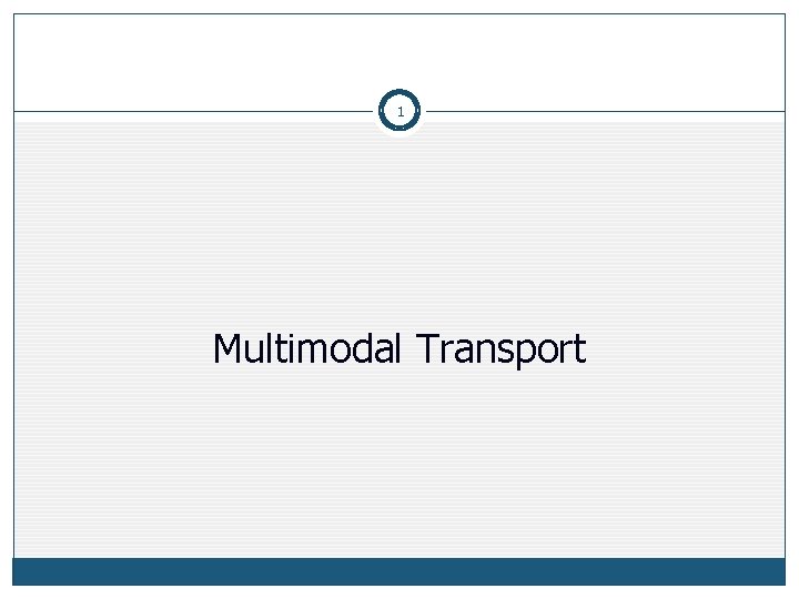1 Multimodal Transport 