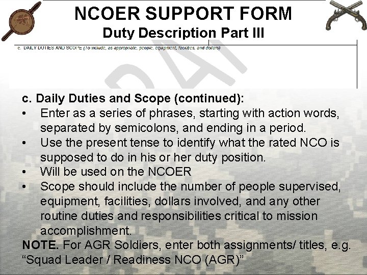 NCOER SUPPORT FORM Duty Description Part III c. Daily Duties and Scope (continued): •