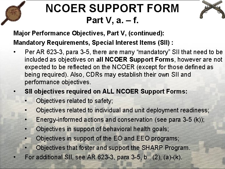 NCOER SUPPORT FORM Part V, a. – f. Major Performance Objectives, Part V, (continued):