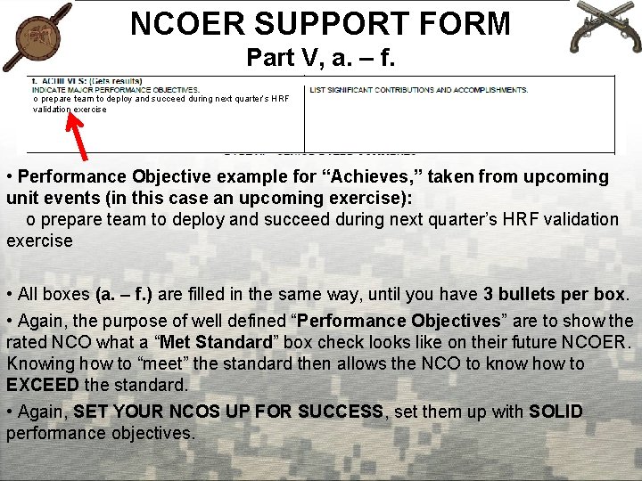 NCOER SUPPORT FORM Part V, a. – f. o prepare team to deploy and
