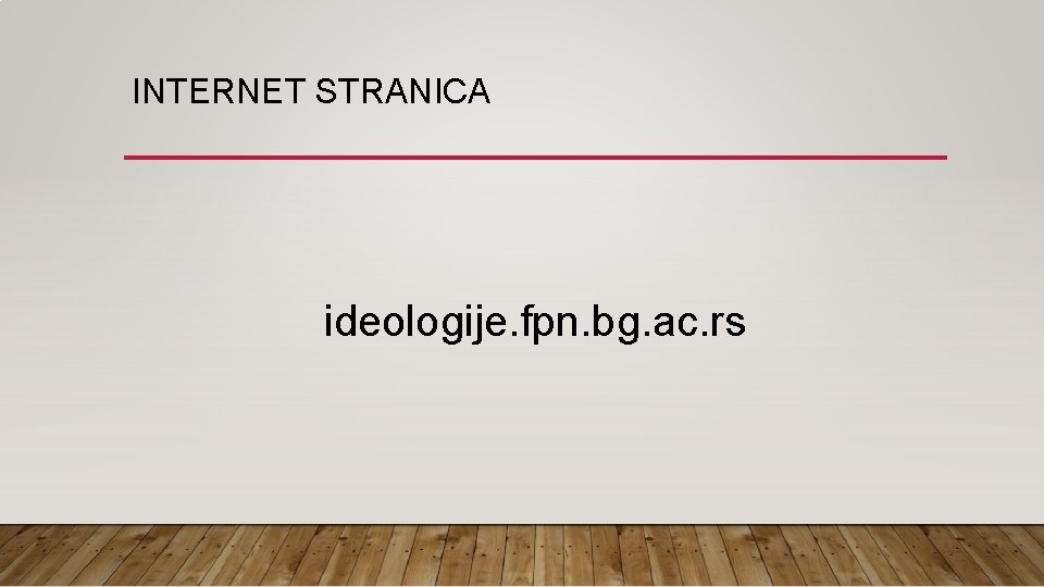 INTERNET STRANICA ideologije. fpn. bg. ac. rs 