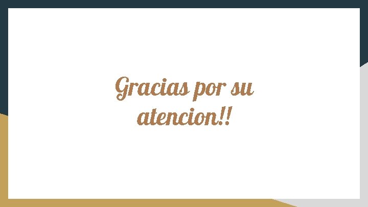 Gracias por su atencion!! 