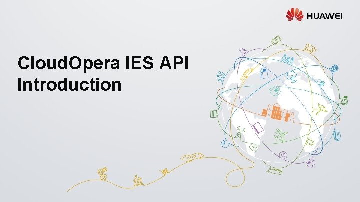 Cloud. Opera IES API Introduction 