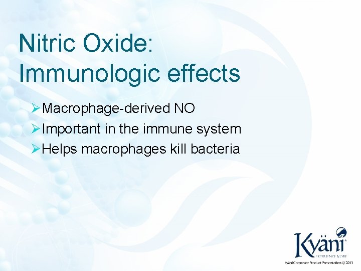 Nitric Oxide: Immunologic effects ØMacrophage-derived NO ØImportant in the immune system ØHelps macrophages kill