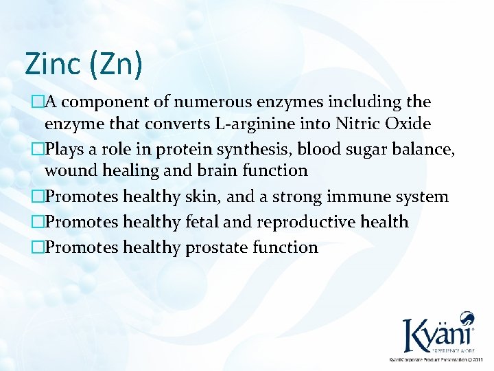 Zinc (Zn) �A component of numerous enzymes including the enzyme that converts L-arginine into