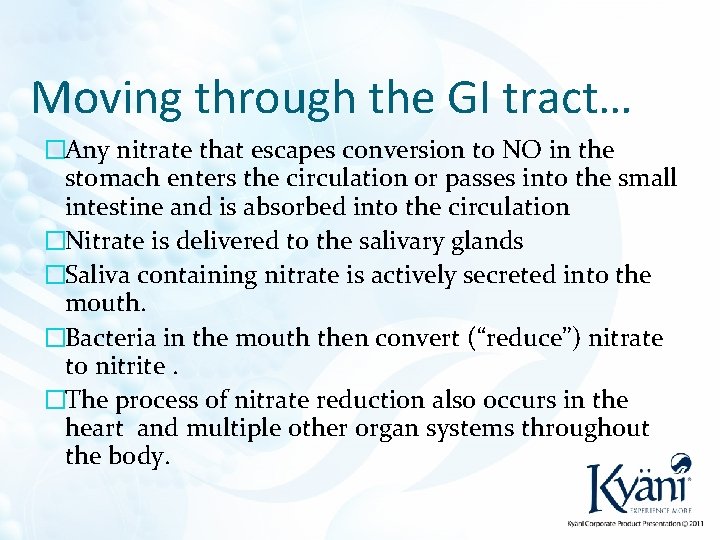 Moving through the GI tract… �Any nitrate that escapes conversion to NO in the