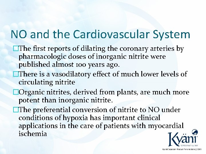 NO and the Cardiovascular System �The first reports of dilating the coronary arteries by