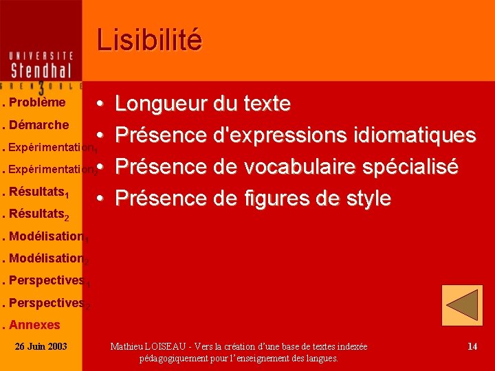 Lisibilité • . Démarche • . Expérimentation • . Résultats • . Problème 1