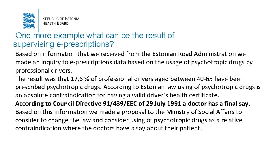One more example what can be the result of supervising e-prescriptions? Based on information